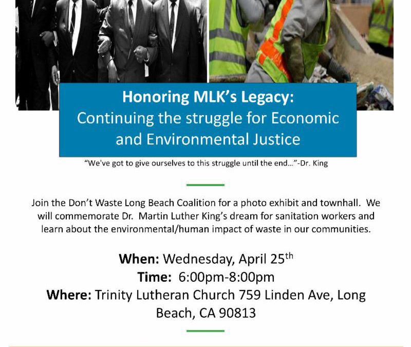 Honoring MLKs Legacy. The struggle for economic justice and environmental protection are inextricably intertwined.